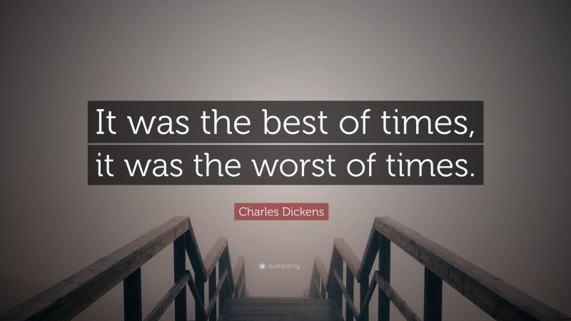 Best of Times, Worst of Times Moments in History