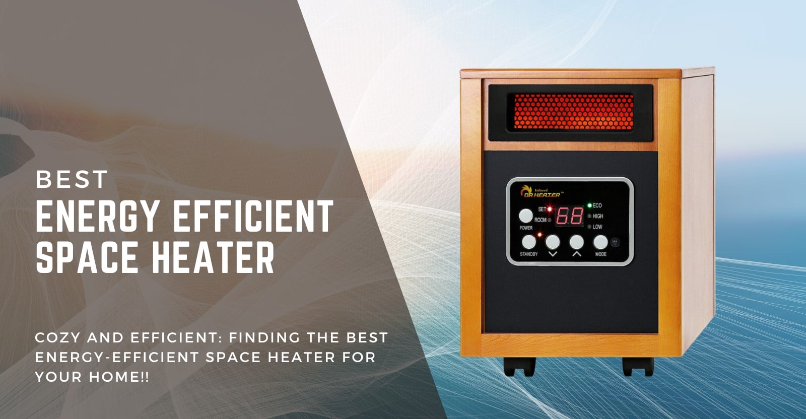 Best Energy Efficient Space Heater for Your Home