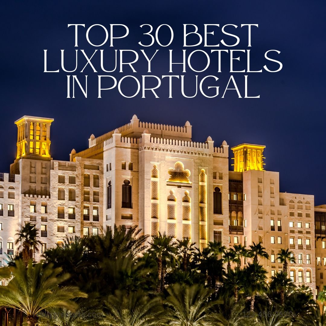 Top 30 Best Luxury Hotels in Portugal 2023 Best resorts in portugal
