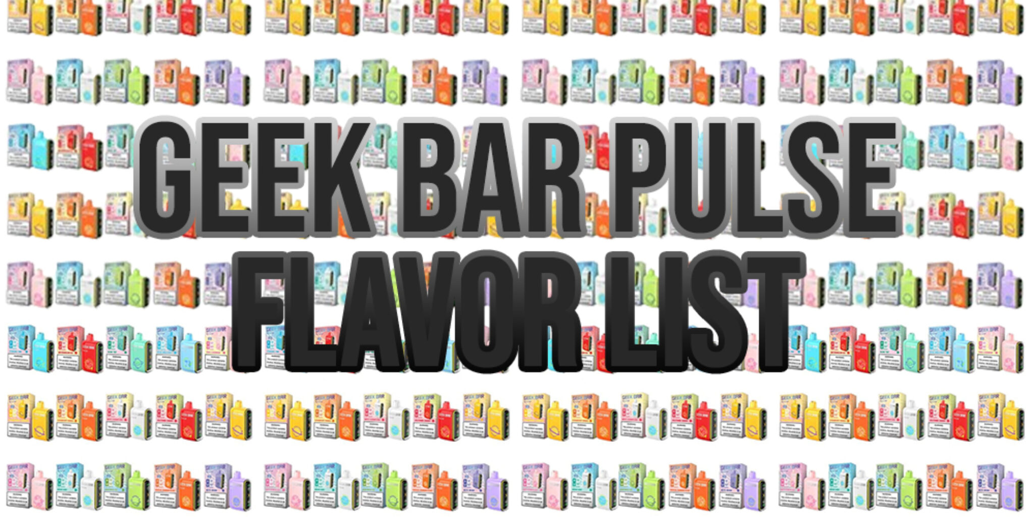 Best Geek Bar Pulse X Flavor