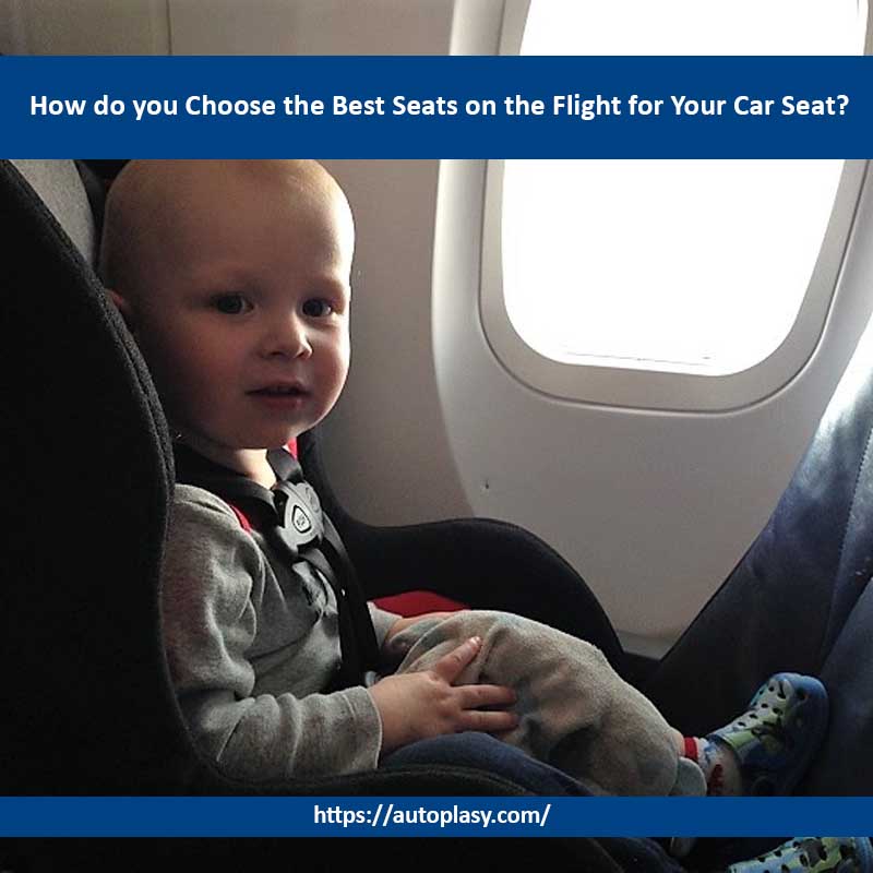 Best Car Seat for Plane Essential Safety and Comfort for Infants and Toddlers