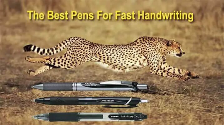 Best Pens Fast Writing Tips