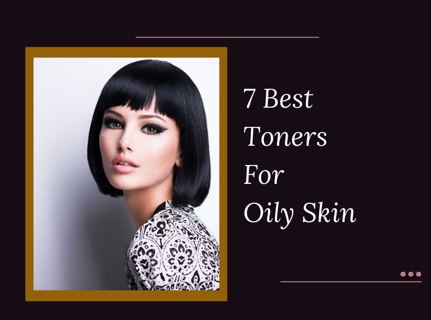 Best Face Toner for Oily Skin