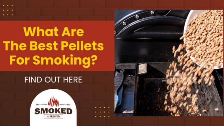 Best Pellet Smoker Pellets for Smoking Delights