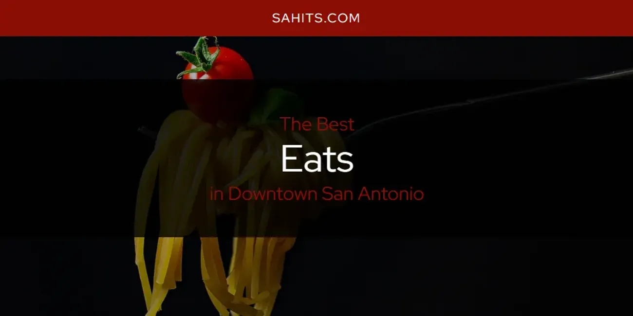 Best Lunch Spots in San Antonio