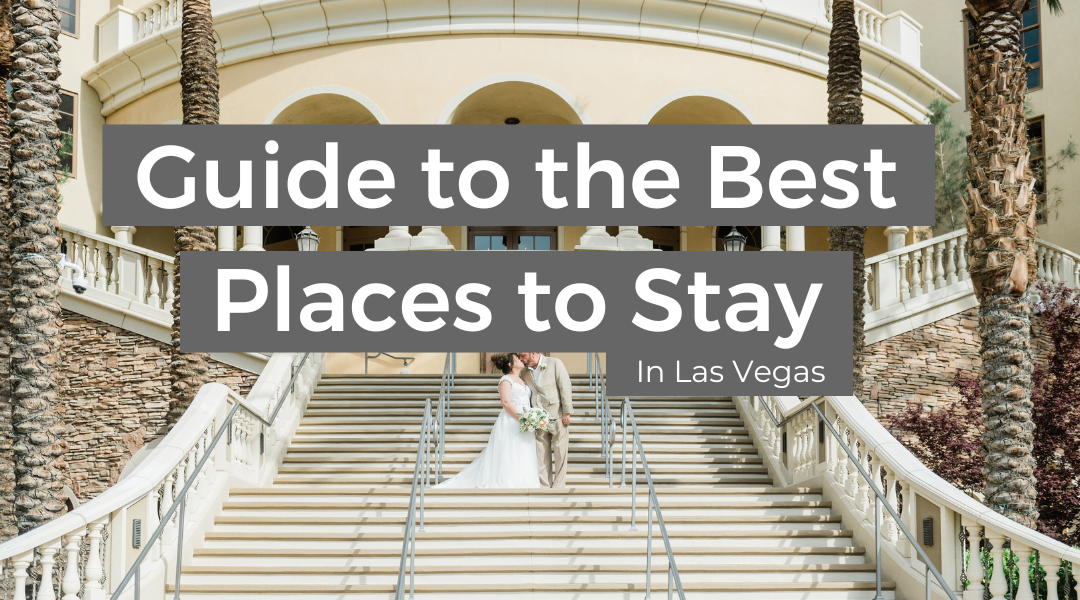 Best place to stay in vegas on the strip