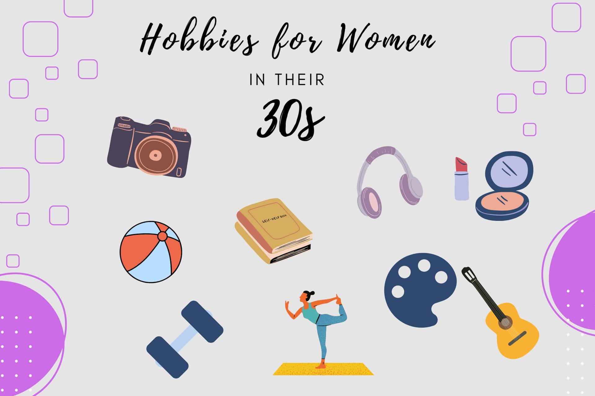 Best Hobbies for Women