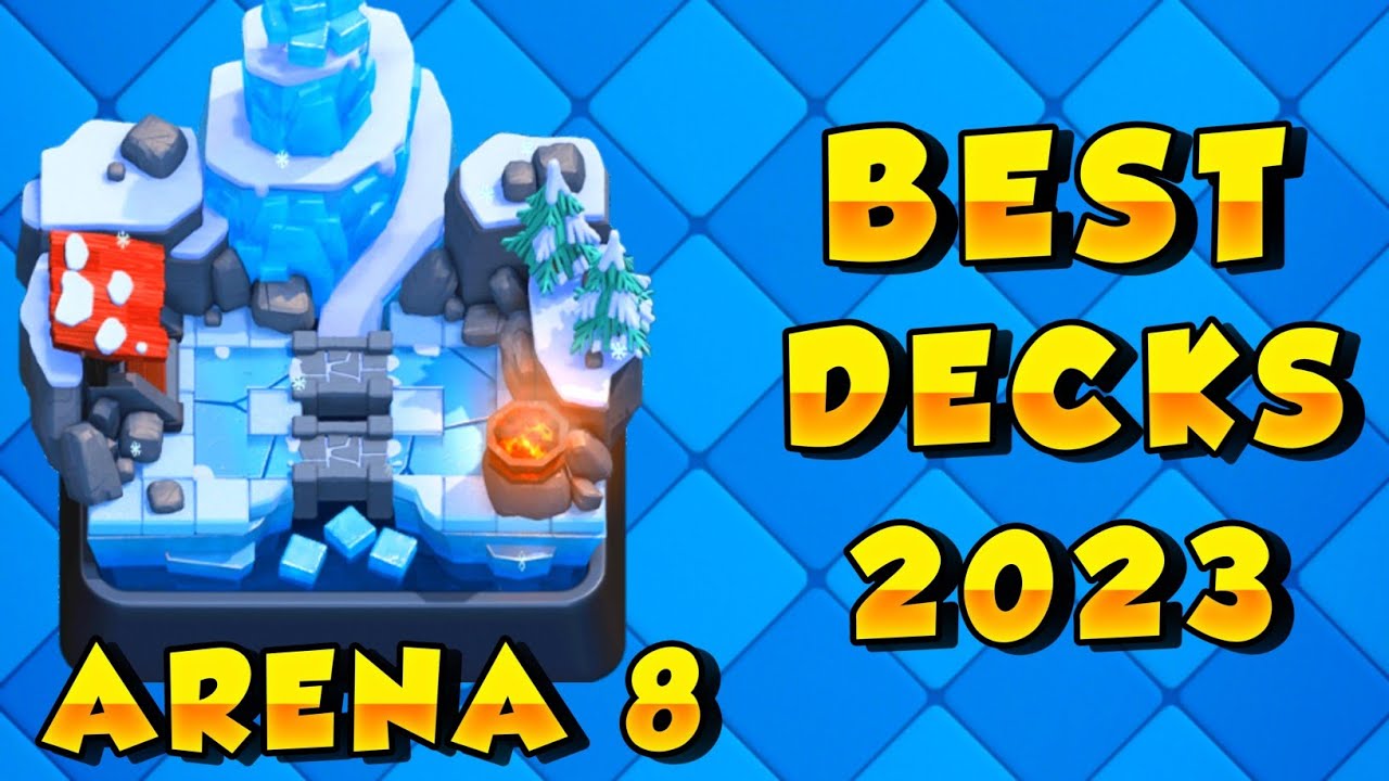 Best Decks Arena 8 Strategies