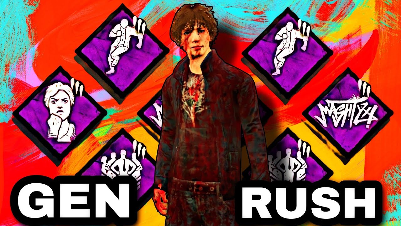 Best Gen Rush Build DBD Master Strategy