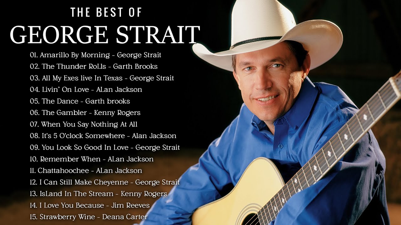 Best of George Strait Songs
