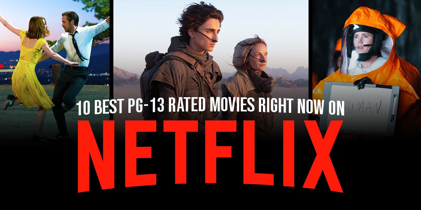 Best PG 13 Movies On Netflix